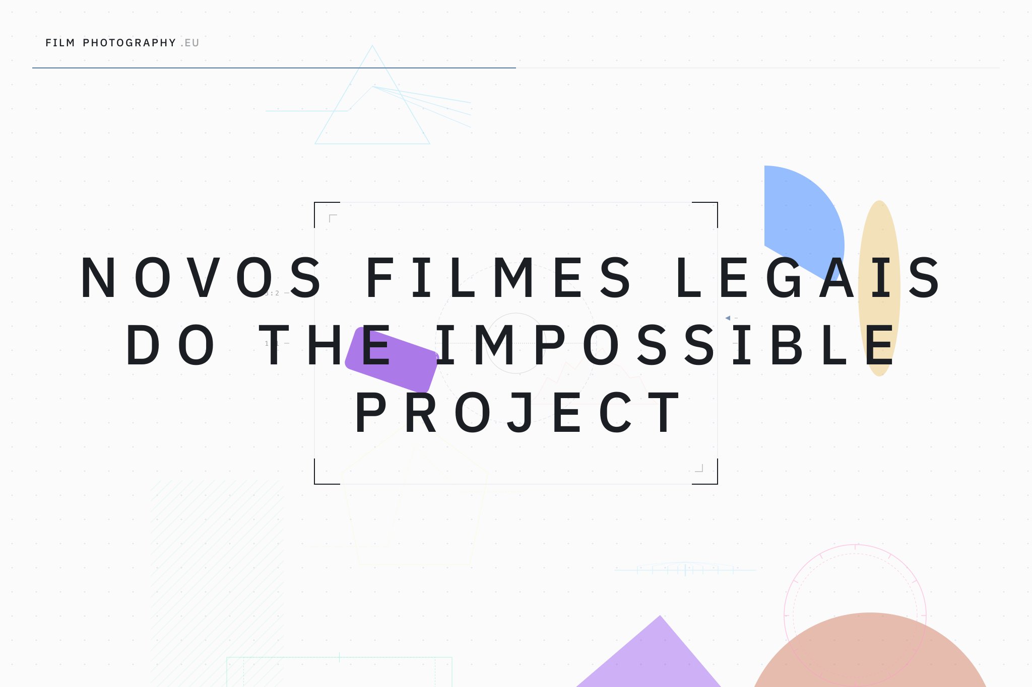 Novos filmes legais do The Impossible Project