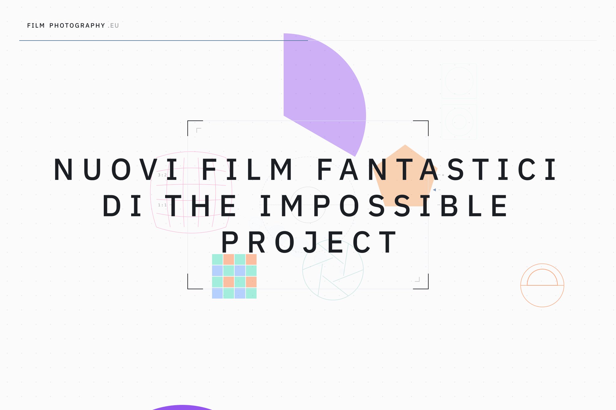 Nuovi film fantastici di The Impossible Project