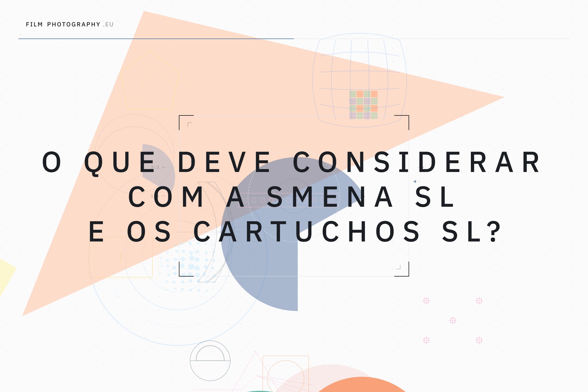 O que deve considerar com a Smena SL e os cartuchos SL?