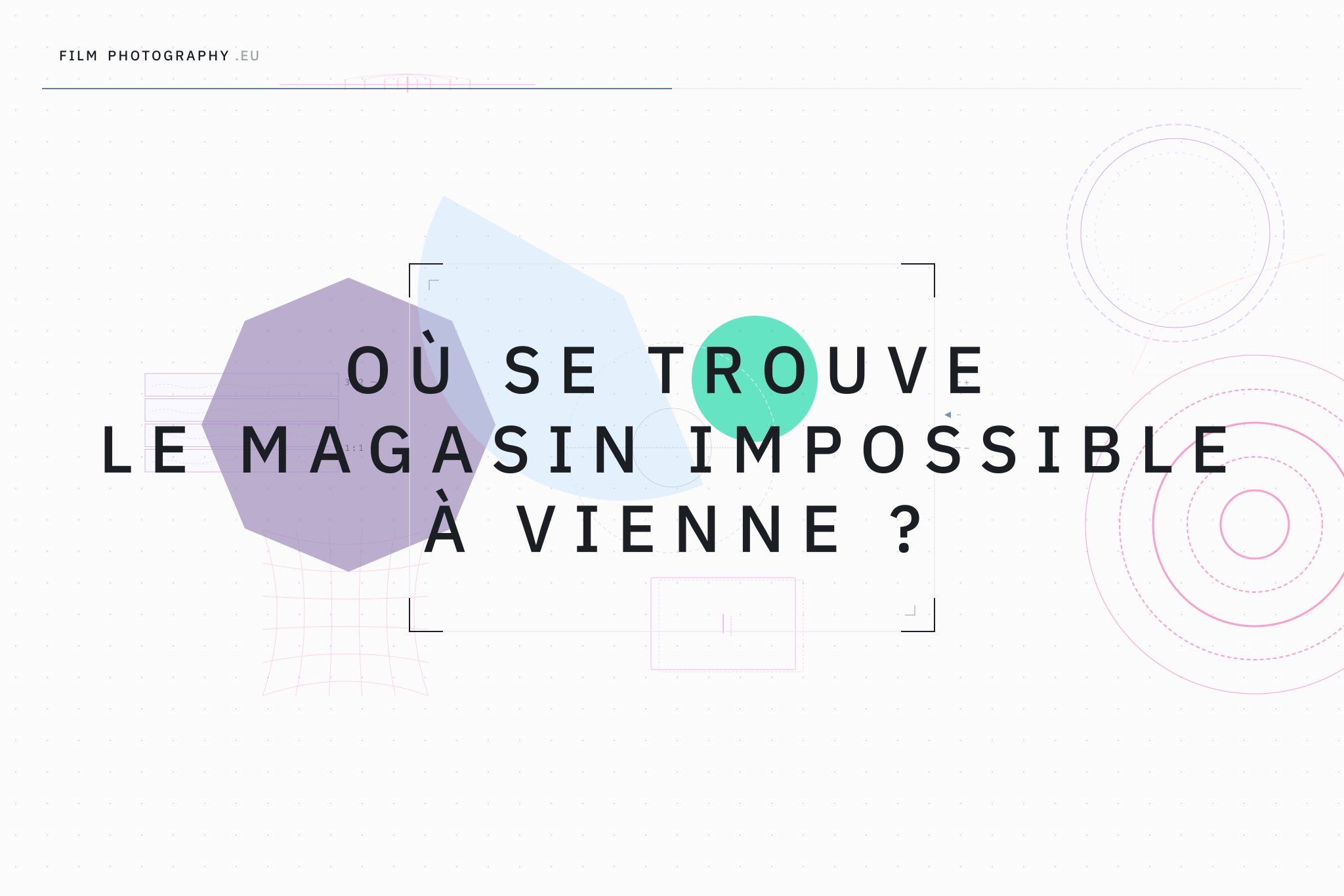 Où se trouve le magasin Impossible à Vienne ?