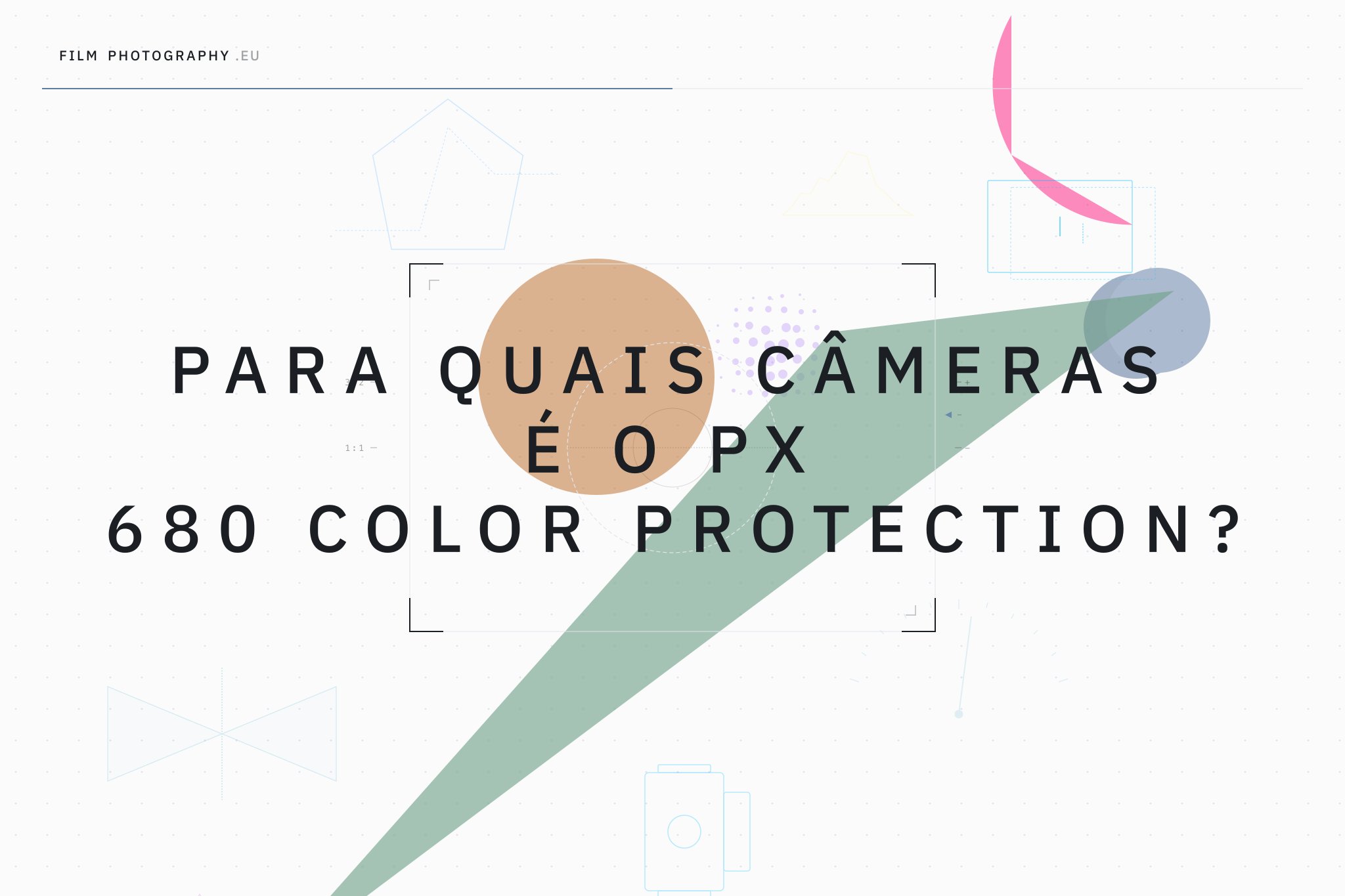 Para quais câmeras é o PX 680 Color Protection?