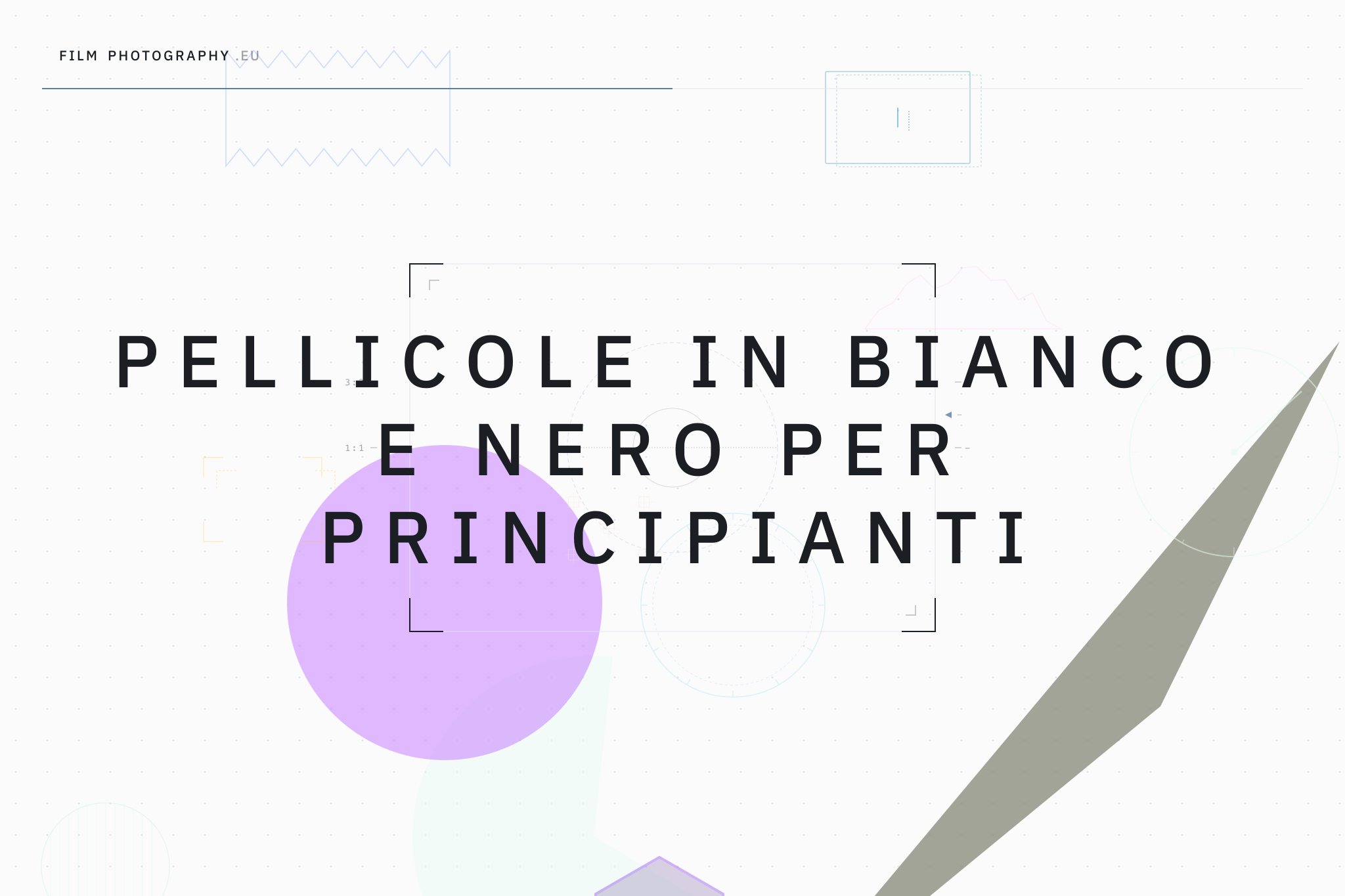 Pellicole in bianco e nero per principianti