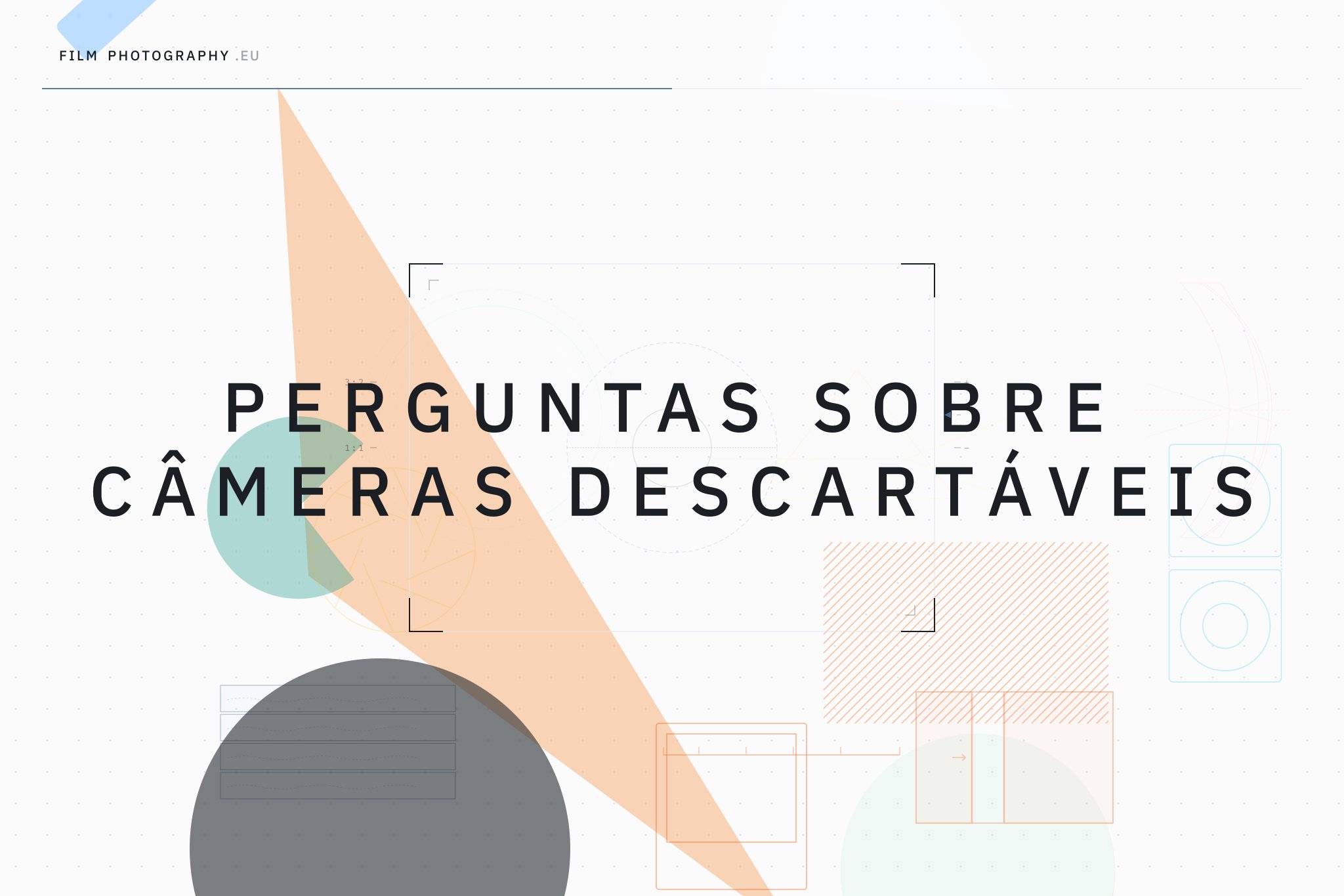 Perguntas sobre Câmeras Descartáveis