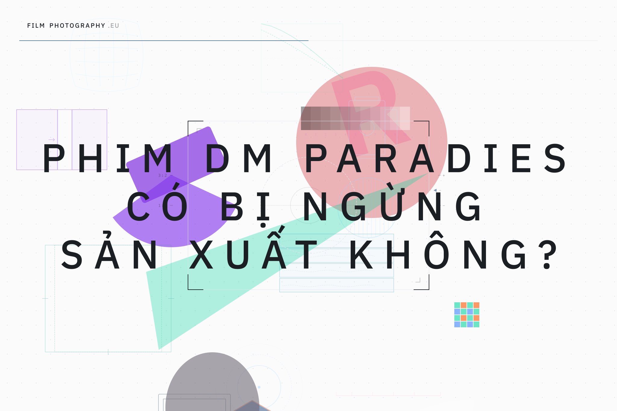 Phim DM Paradies có bị ngừng sản xuất không?