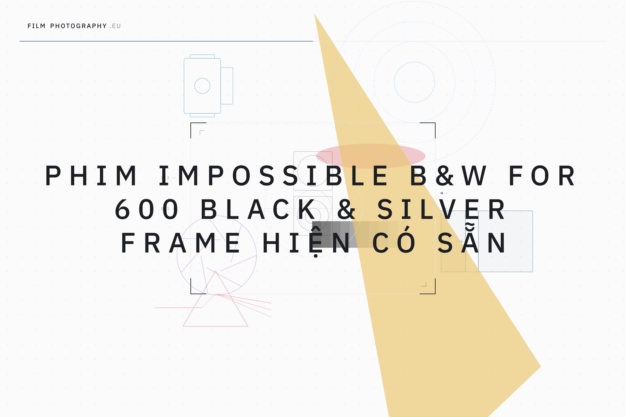 Phim Impossible B&W for 600 Black & Silver Frame hiện có sẵn
