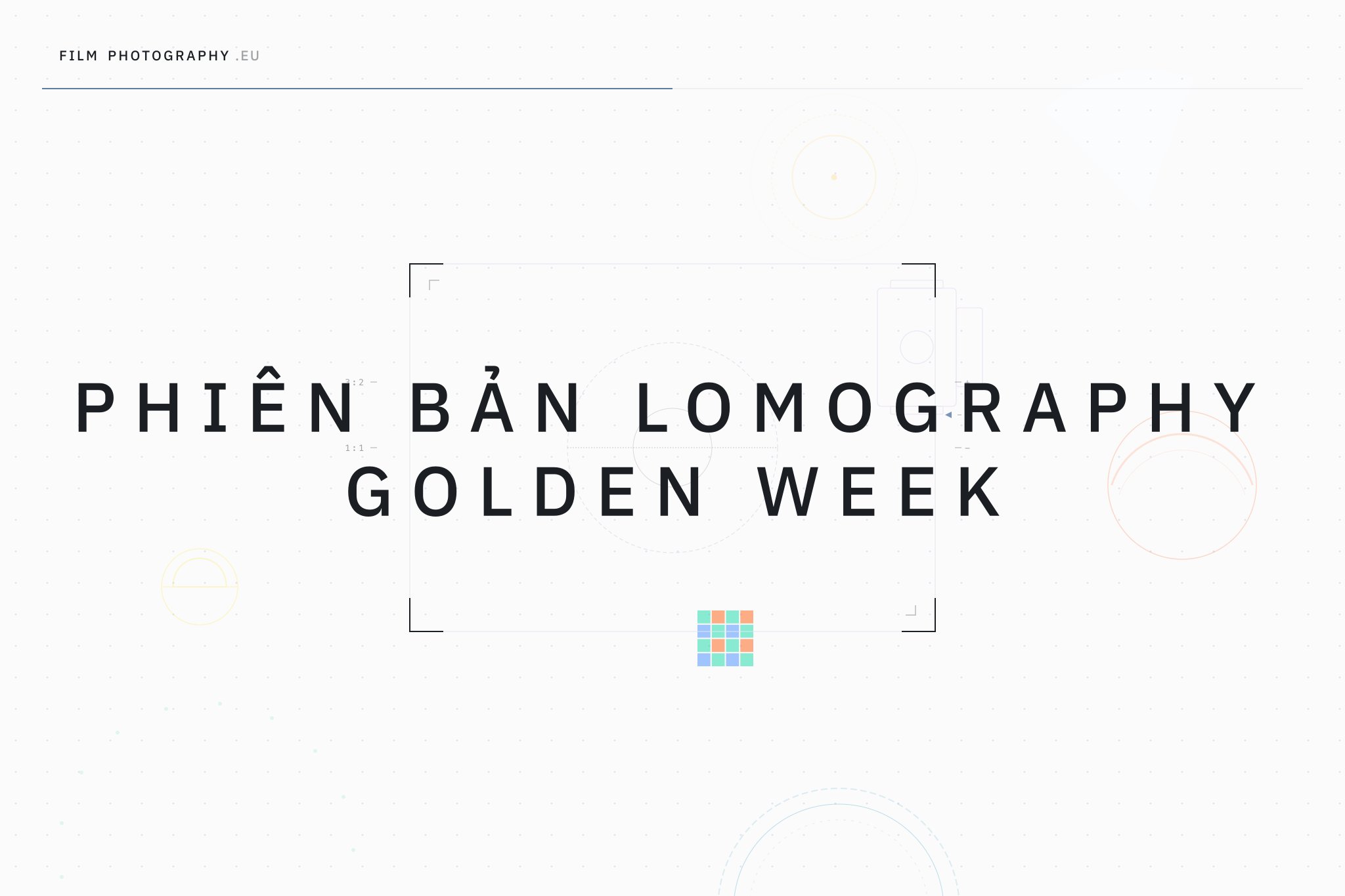 Phiên bản Lomography Golden Week