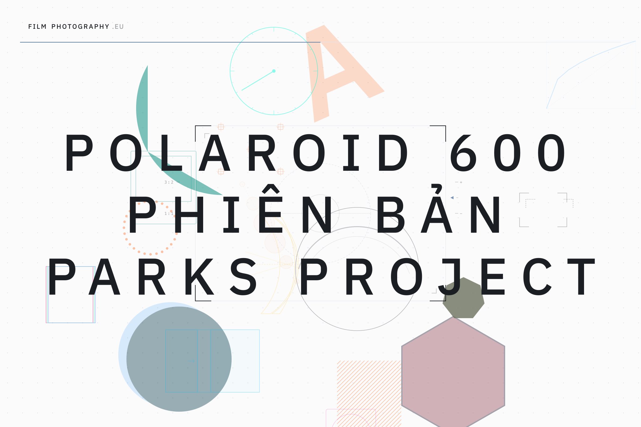 Polaroid 600 Phiên bản Parks Project