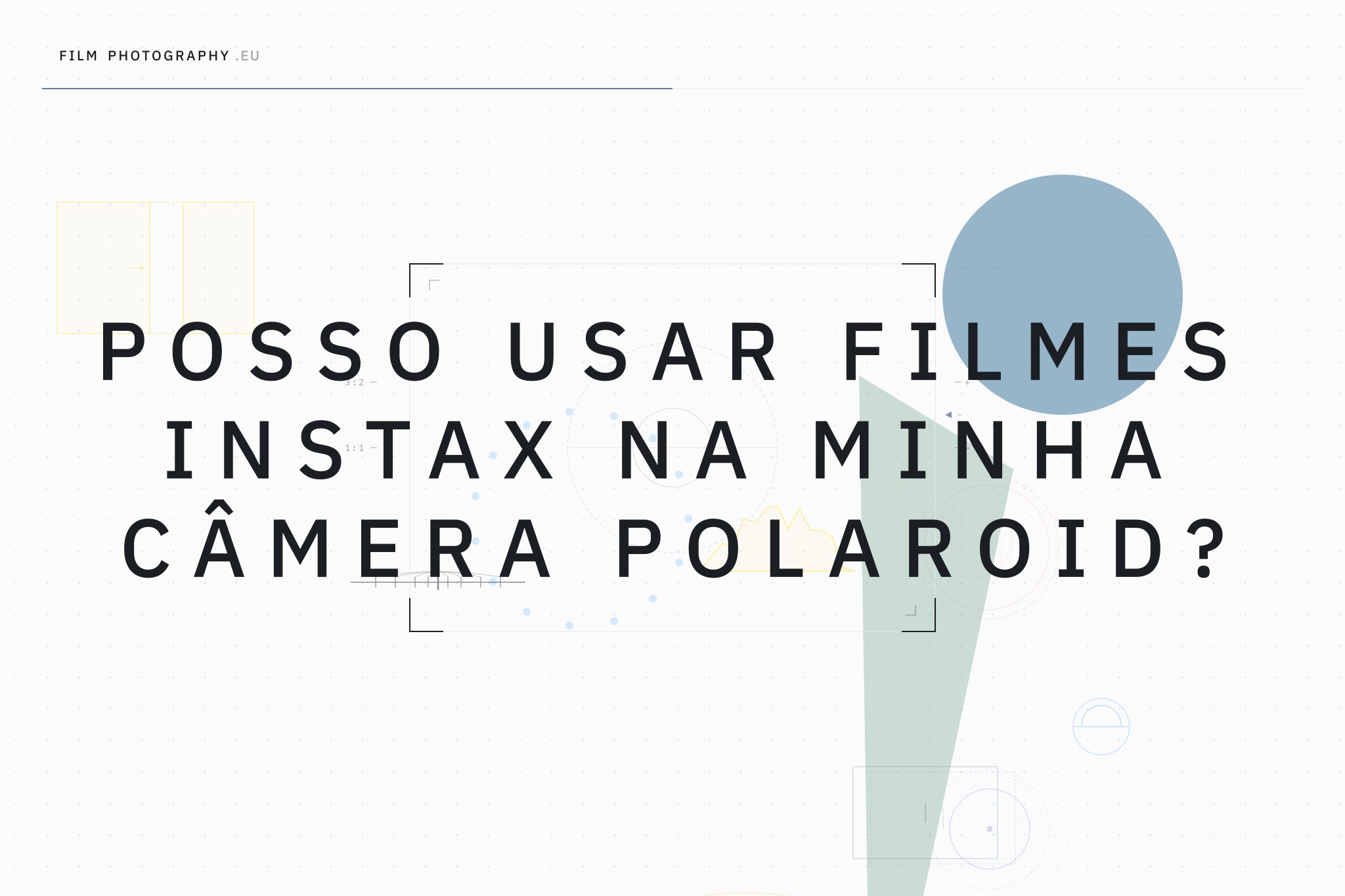 Posso usar filmes Instax na minha câmera Polaroid?
