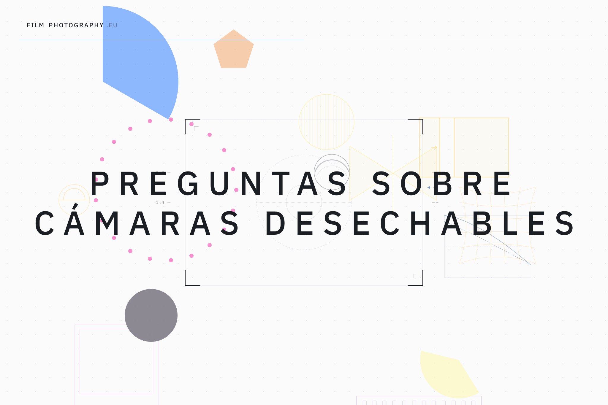 Preguntas sobre cámaras desechables