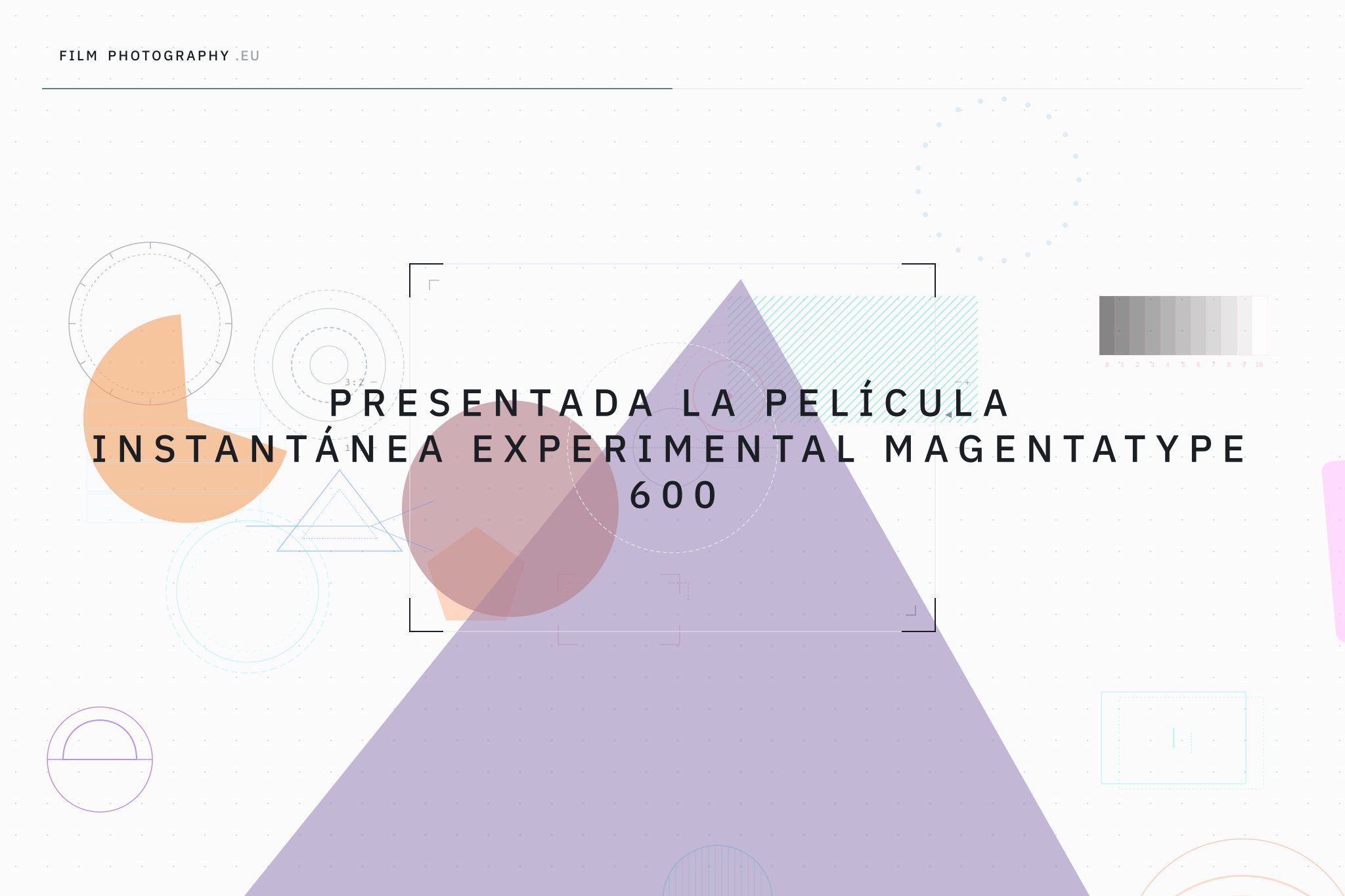 Presentada la película instantánea experimental Magentatype 600