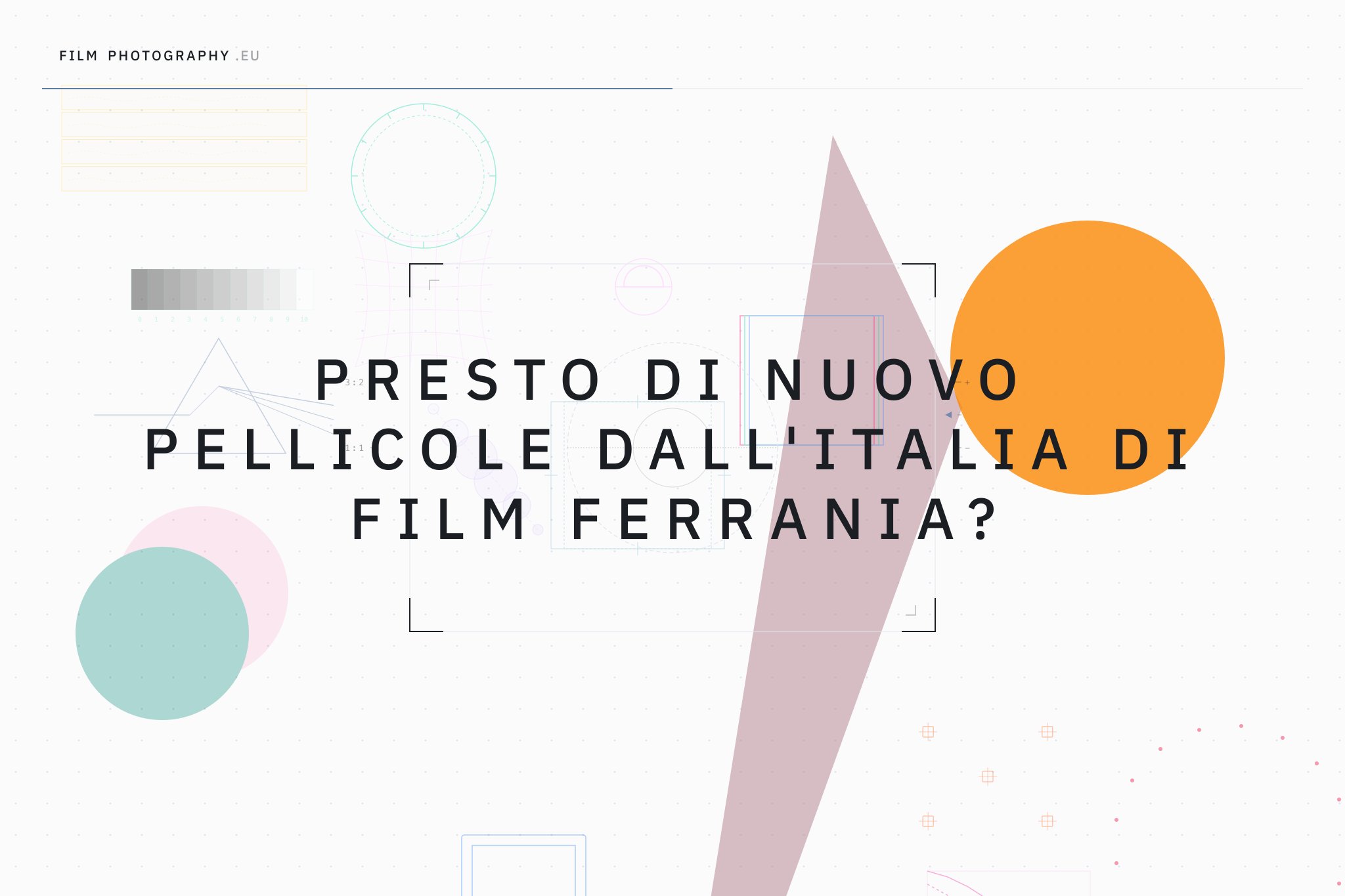 Presto di nuovo pellicole dall'Italia di Film Ferrania?