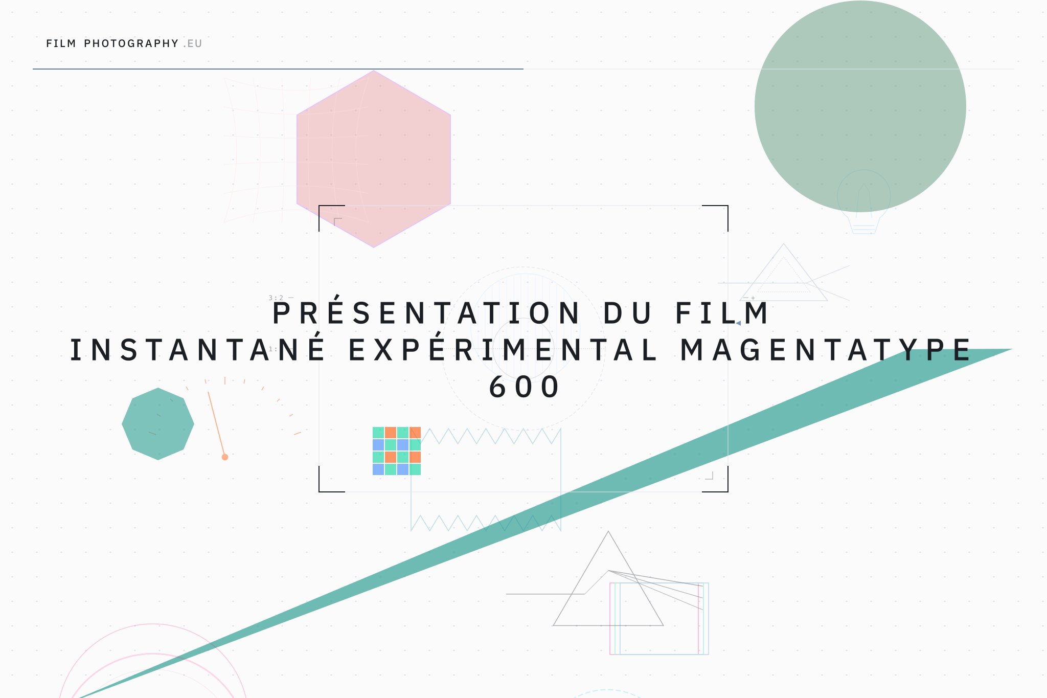 Présentation du film instantané expérimental Magentatype 600
