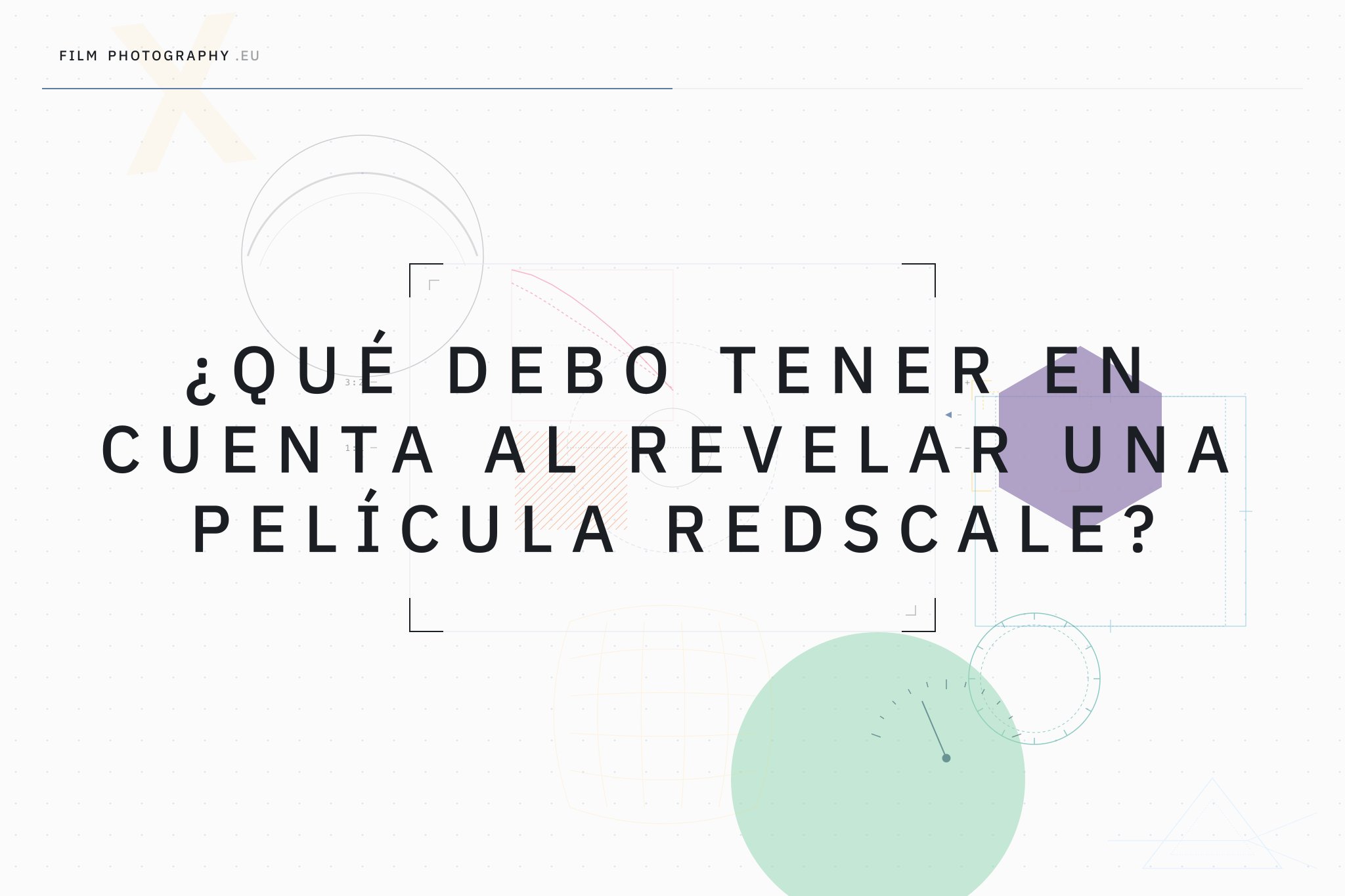 ¿Qué debo tener en cuenta al revelar una película redscale?