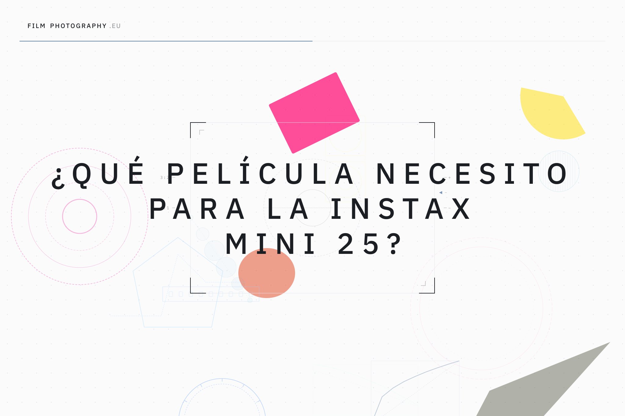 ¿Qué película necesito para la Instax Mini 25?