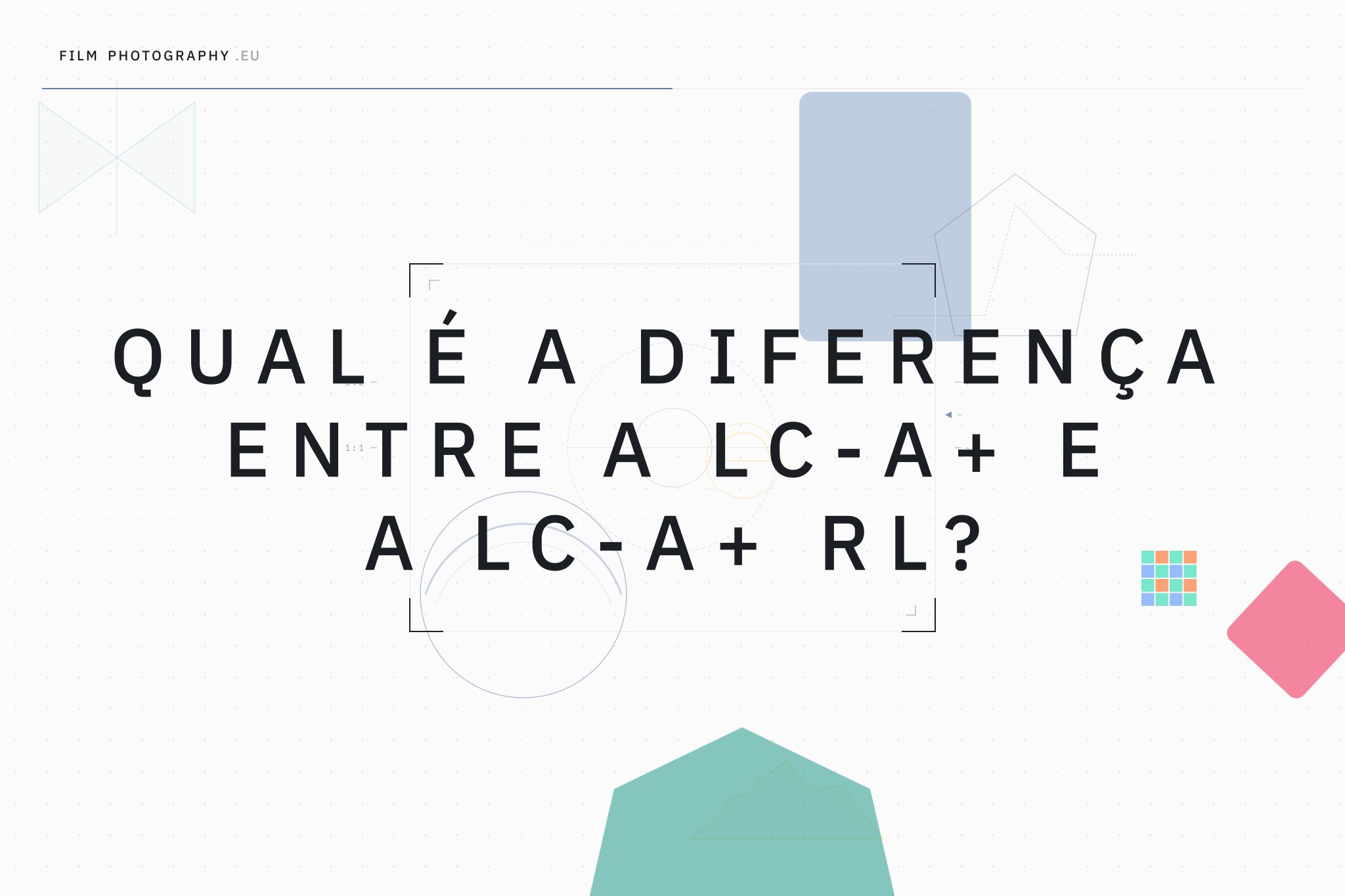 Qual é a diferença entre a LC-A+ e a LC-A+ RL?