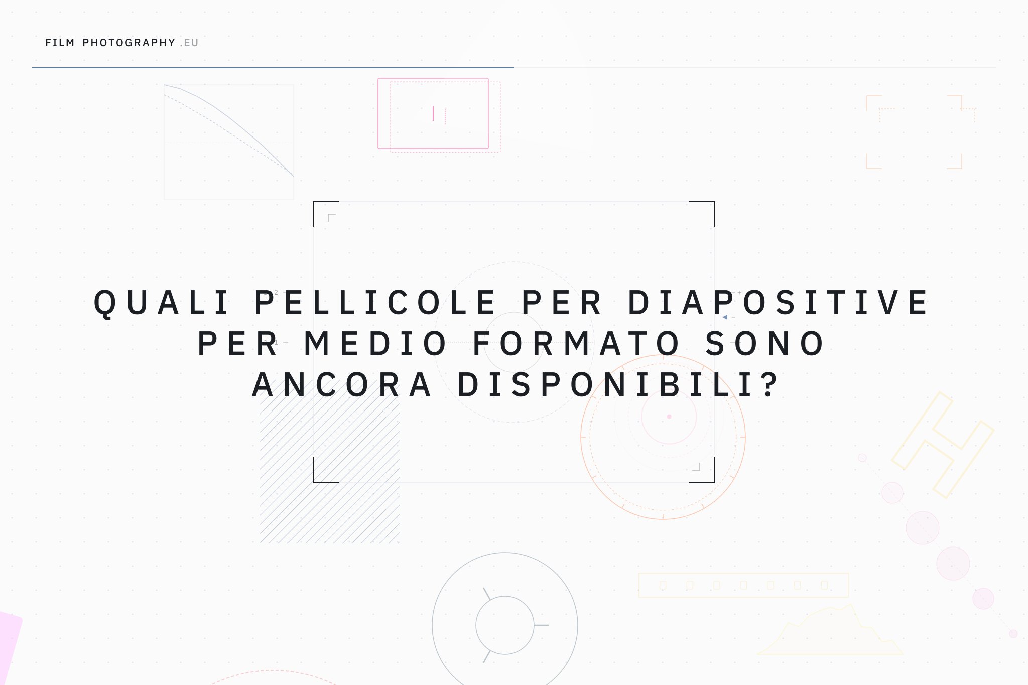 Quali pellicole per diapositive per medio formato sono ancora disponibili?