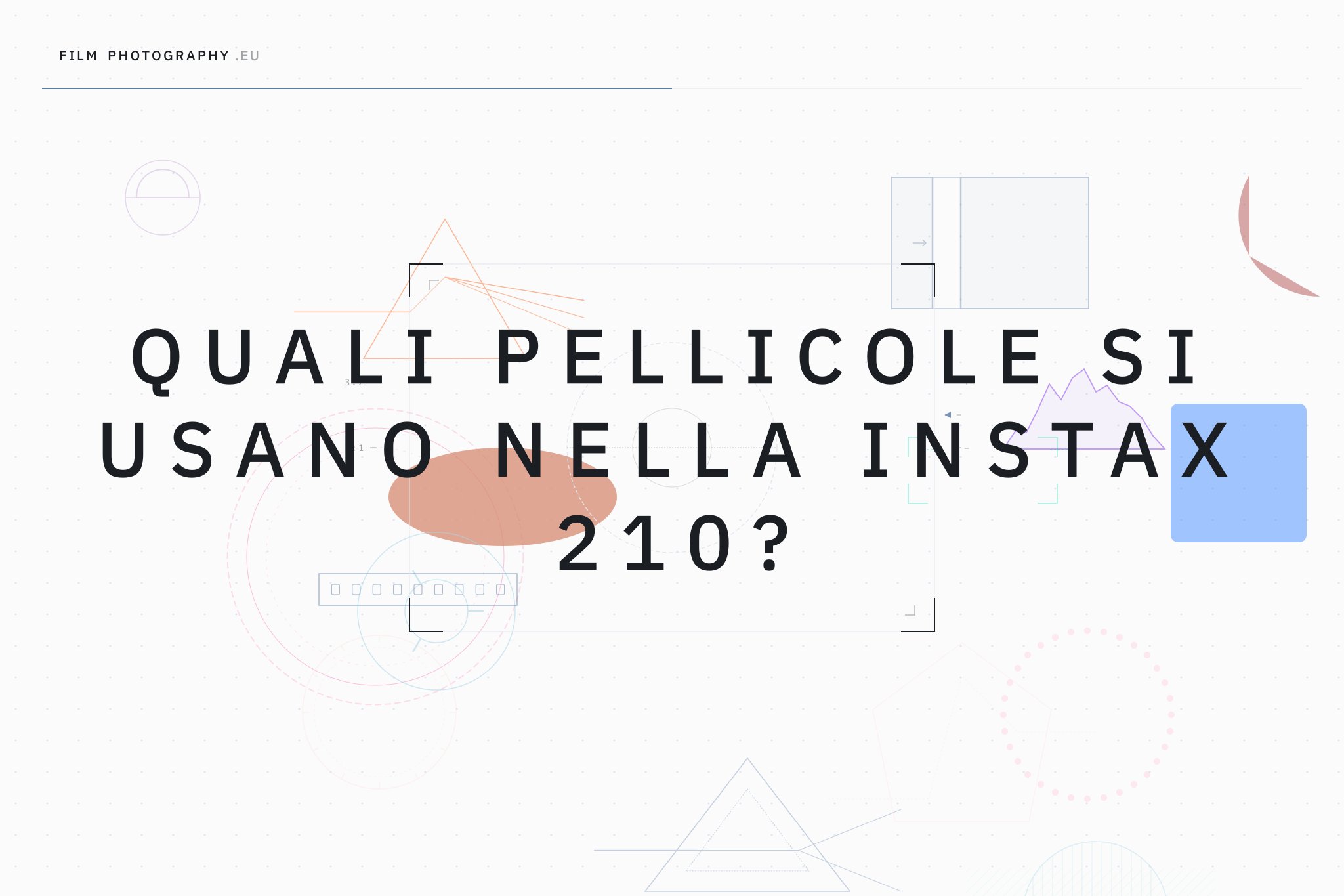 Quali pellicole si usano nella Instax 210?