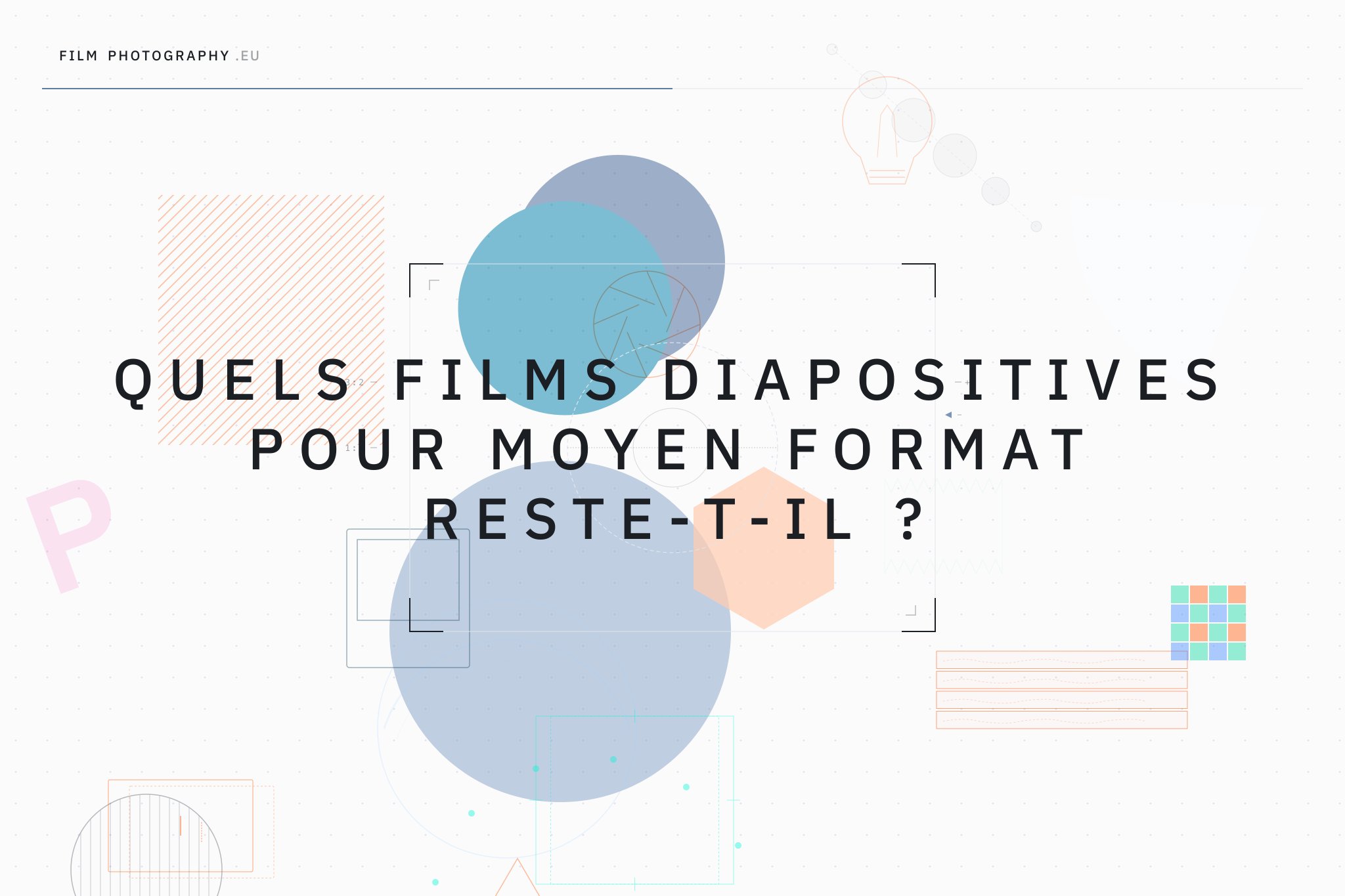 Quels films diapositives pour moyen format reste-t-il ?