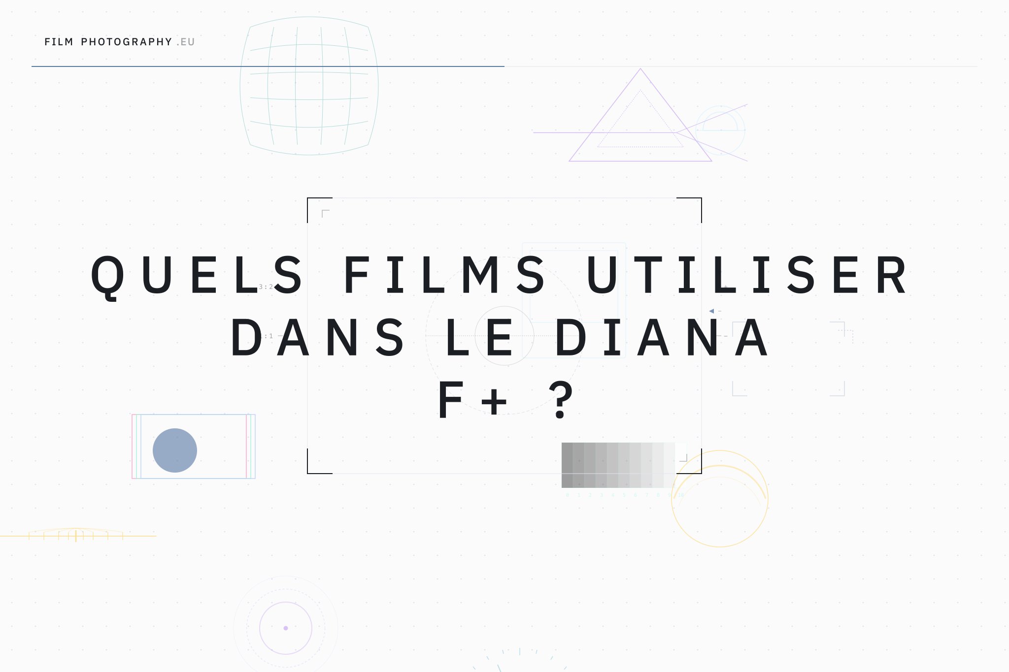 Quels films utiliser dans le Diana F+ ?