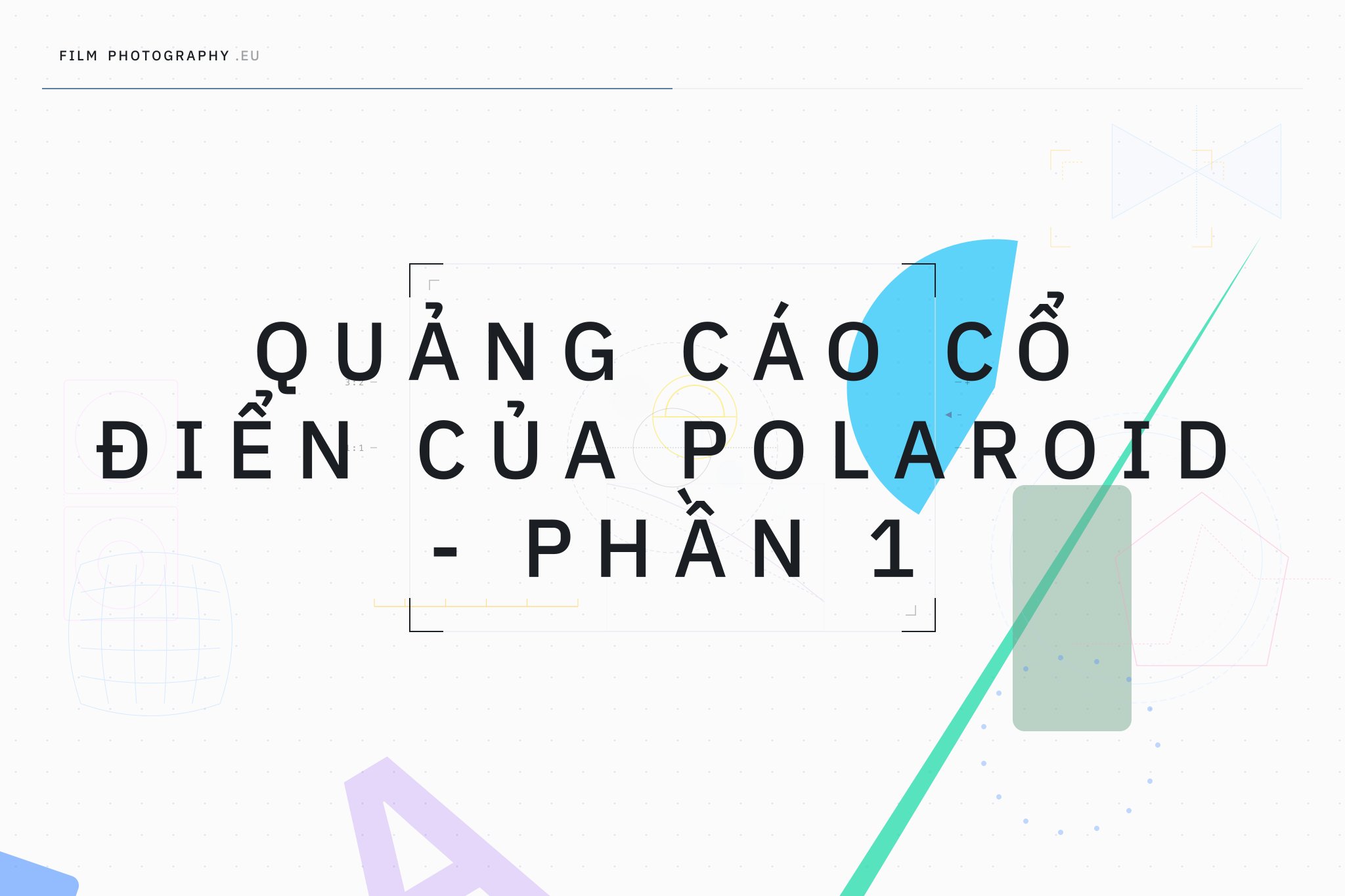Quảng cáo cổ điển của Polaroid - Phần 1