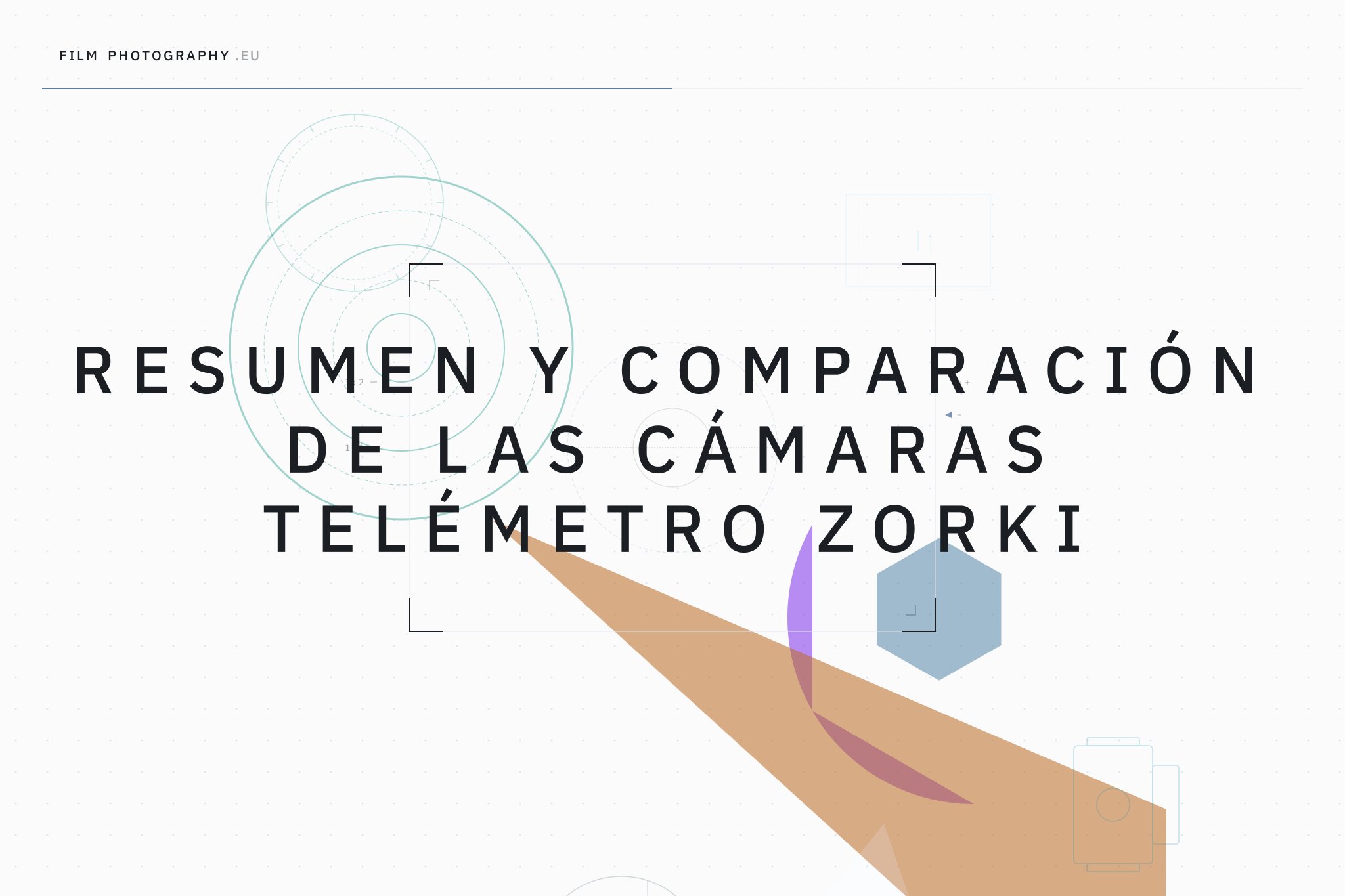 Resumen y comparación de las cámaras telémetro Zorki
