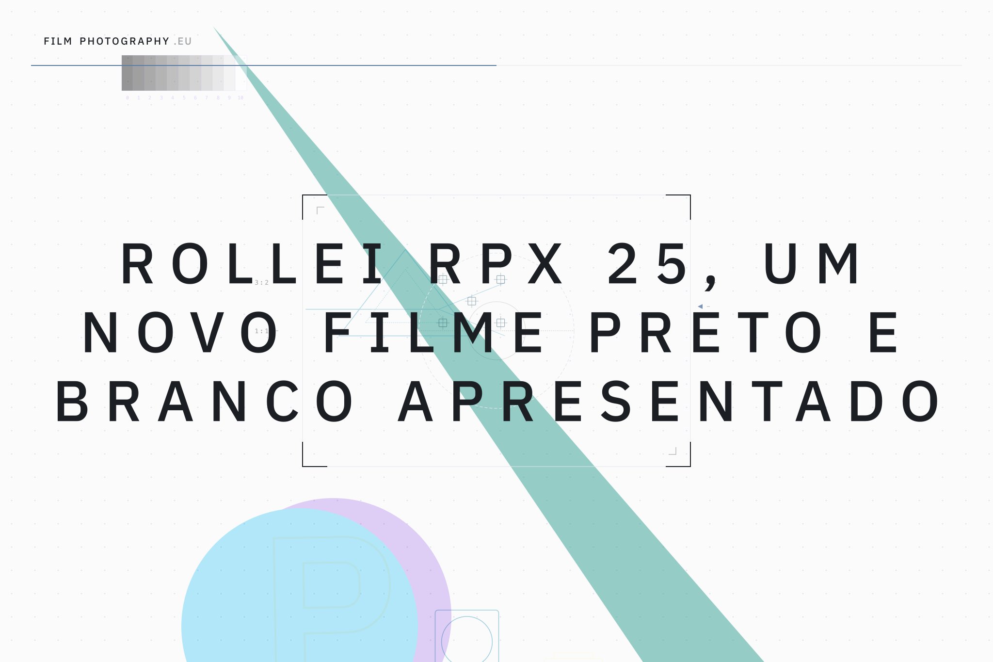 Rollei RPX 25, um novo filme preto e branco apresentado