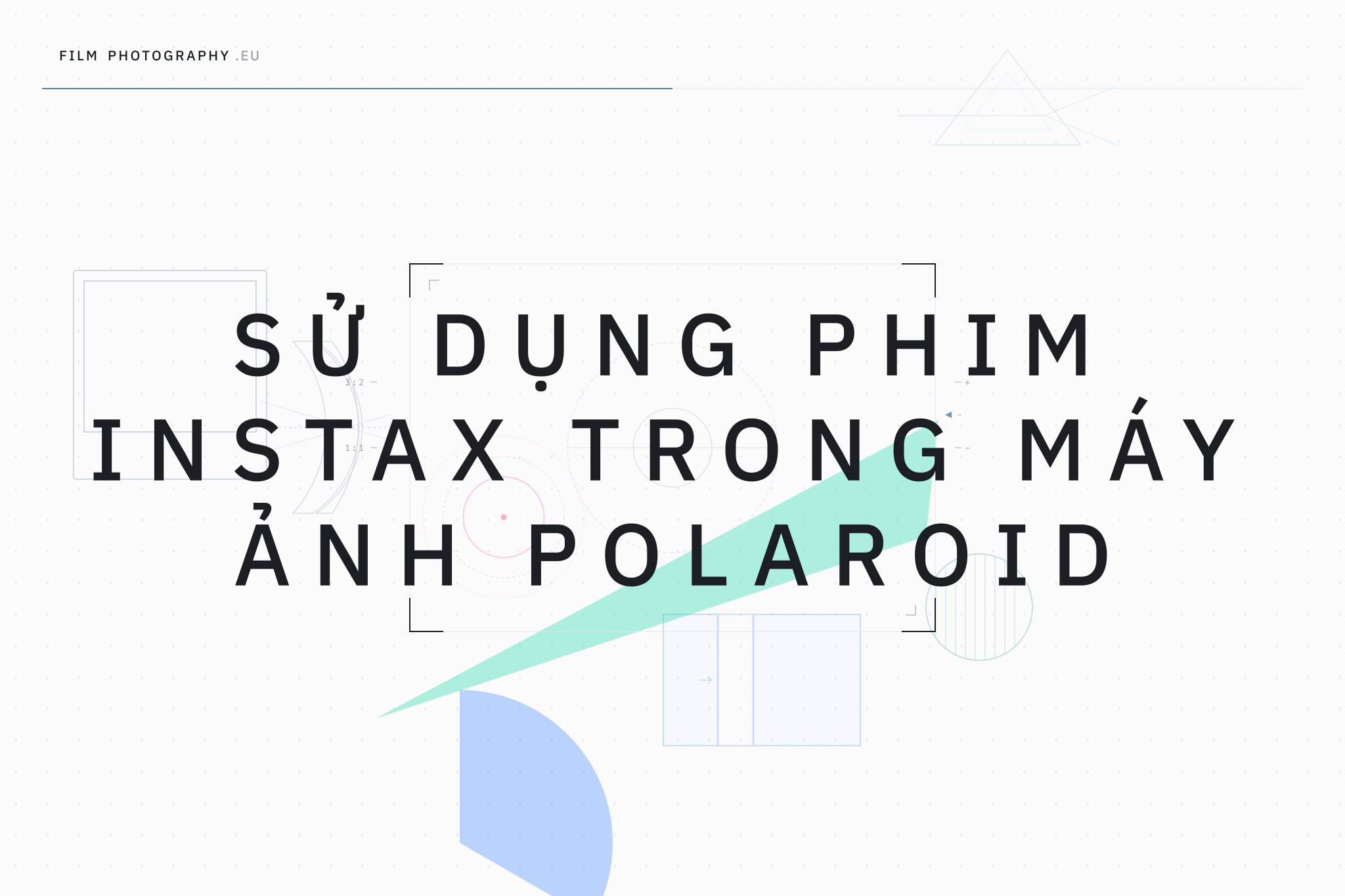 Sử dụng phim Instax trong máy ảnh Polaroid