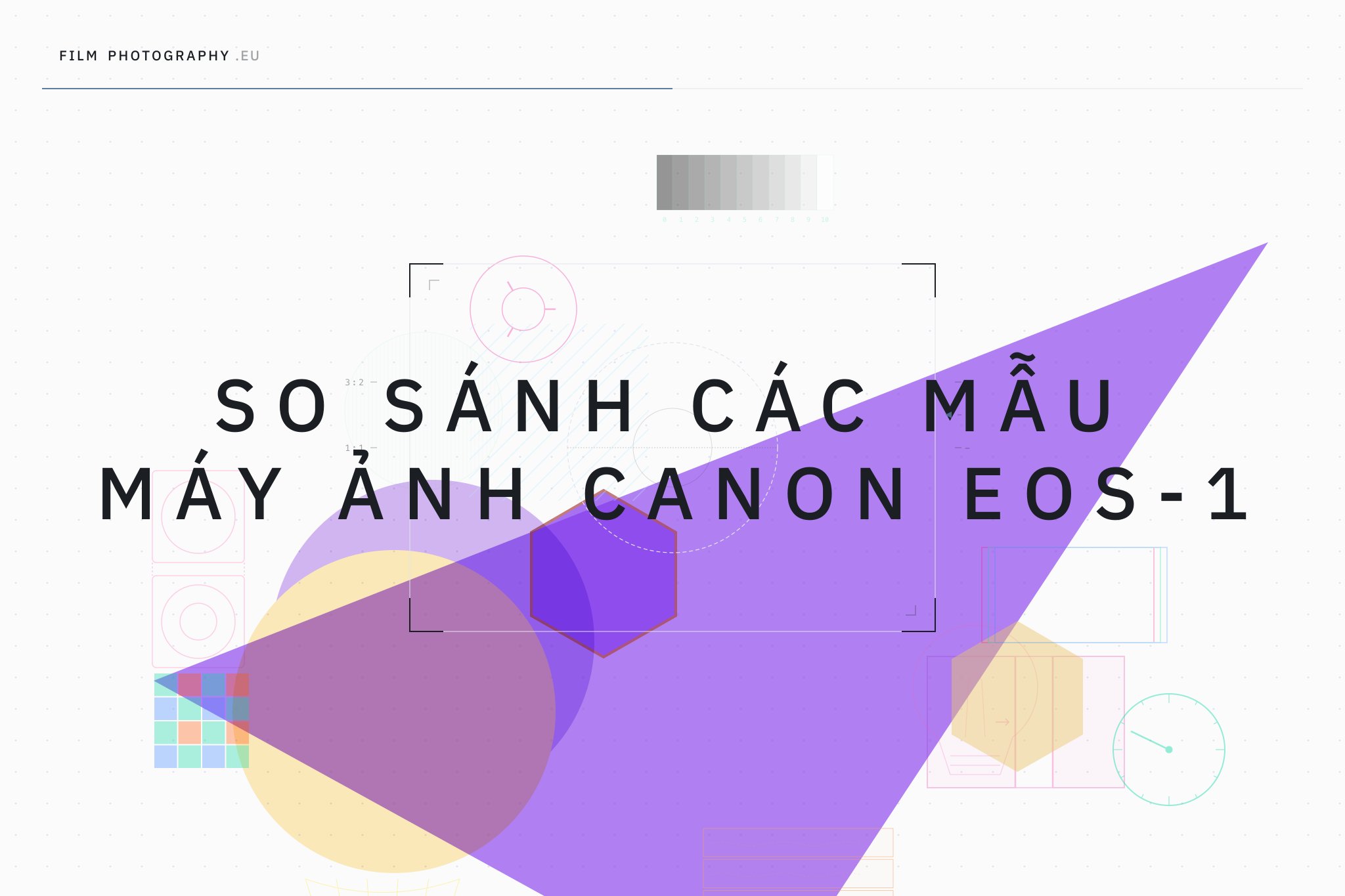 So sánh các mẫu máy ảnh Canon EOS-1