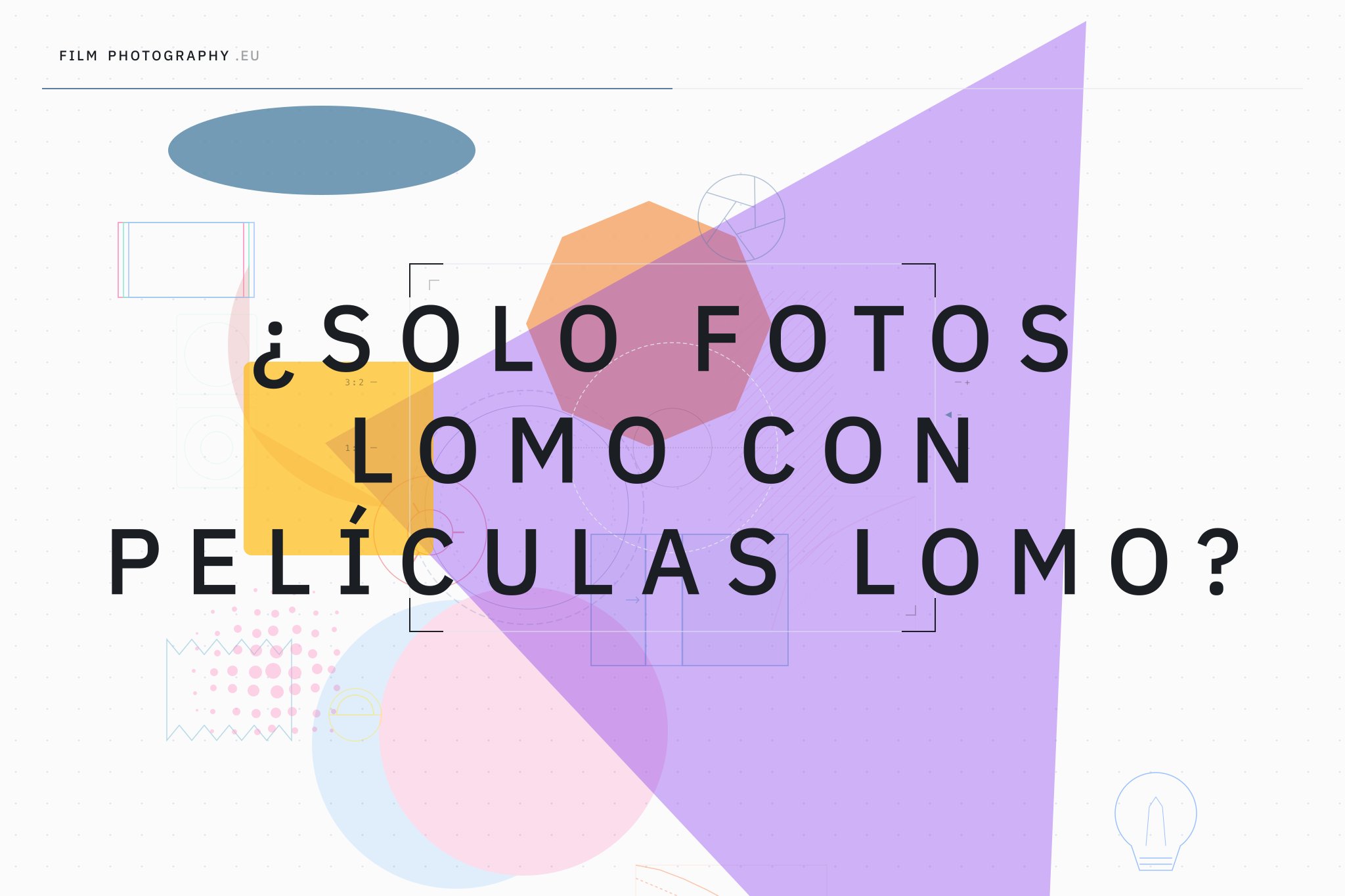 ¿Solo fotos lomo con películas Lomo?