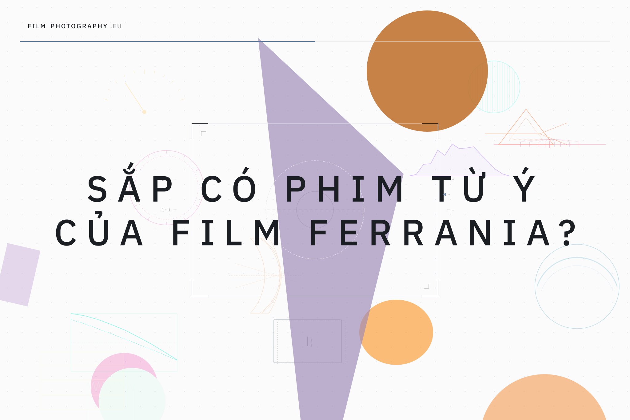 Sắp có phim từ Ý của Film Ferrania?