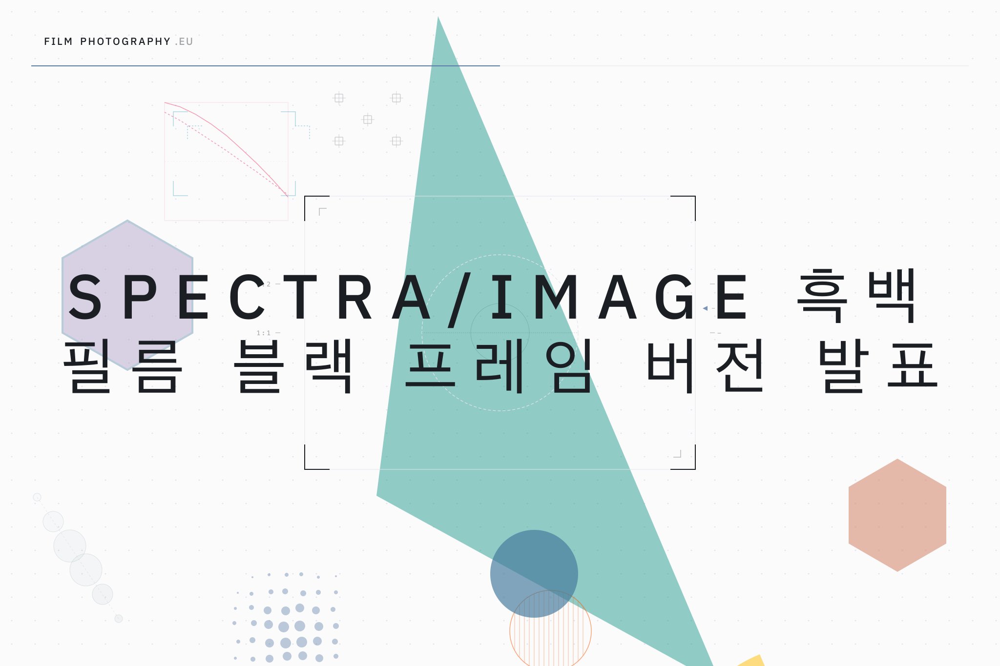 Spectra/Image 흑백 필름 블랙 프레임 버전 발표