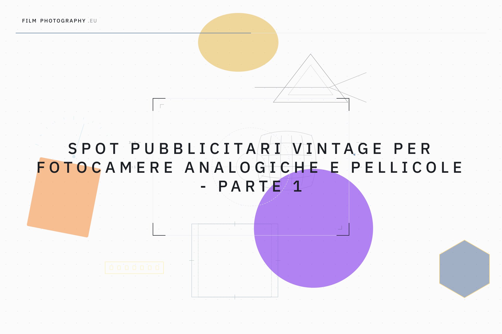 Spot pubblicitari vintage per fotocamere analogiche e pellicole - Parte 1