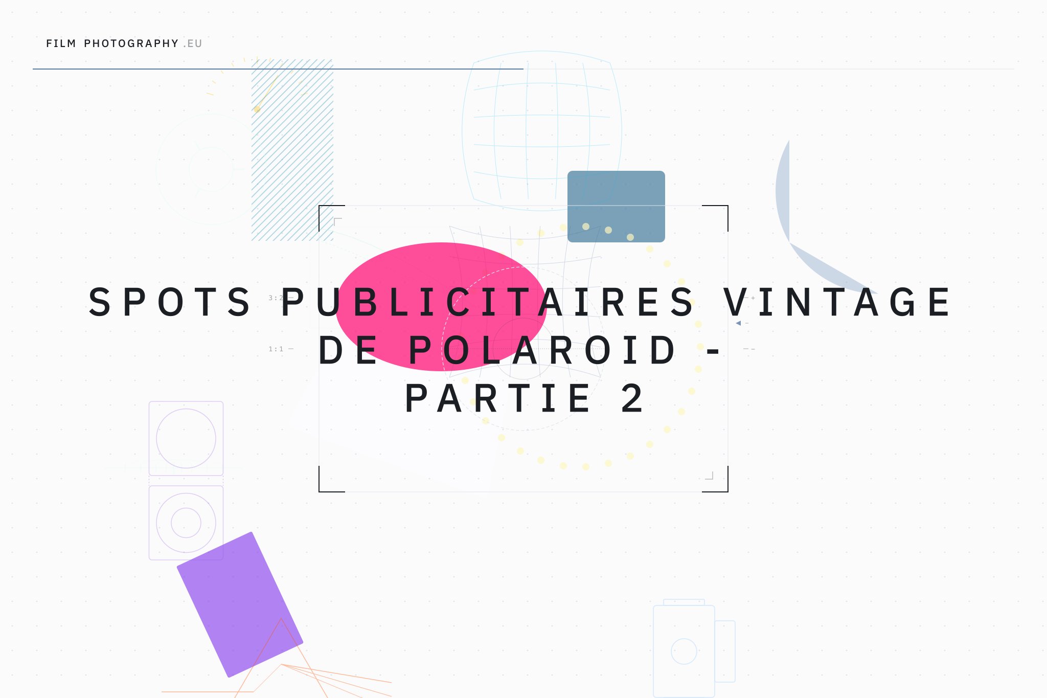 Spots publicitaires vintage de Polaroid - Partie 2