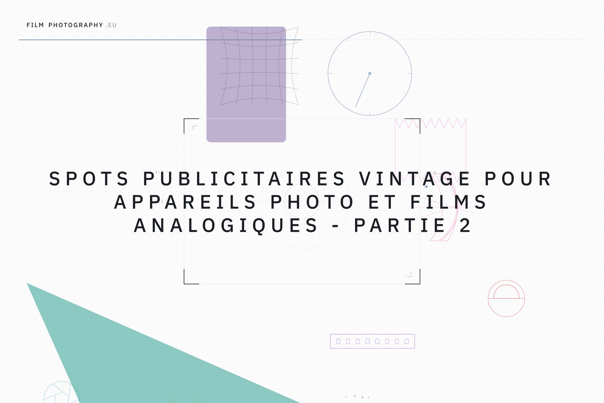 Spots publicitaires vintage pour appareils photo et films analogiques - Partie 2