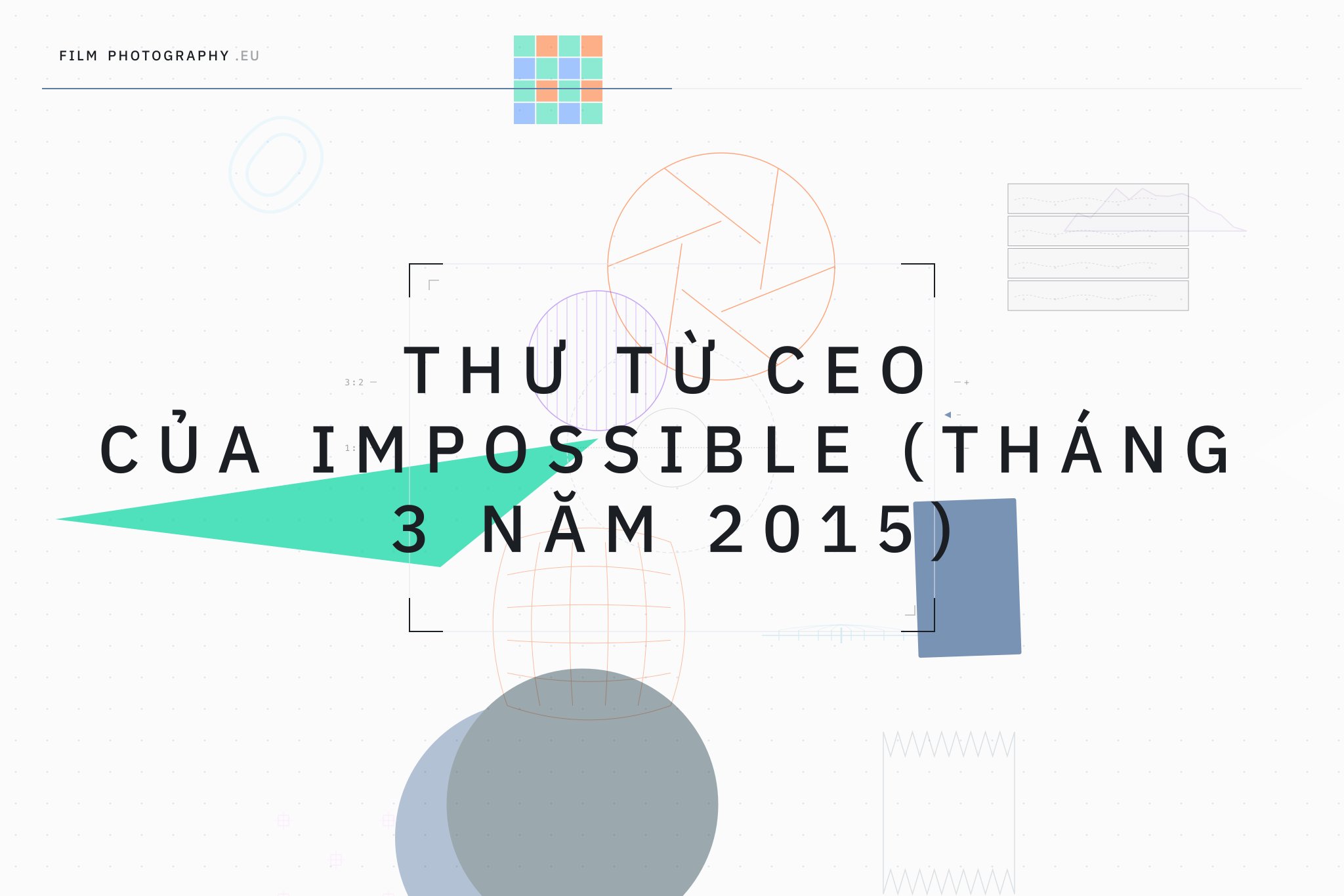 Thư từ CEO của Impossible (tháng 3 năm 2015)