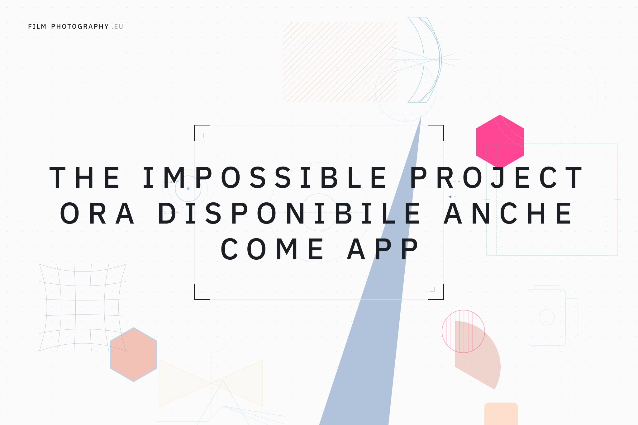 The Impossible Project ora disponibile anche come app