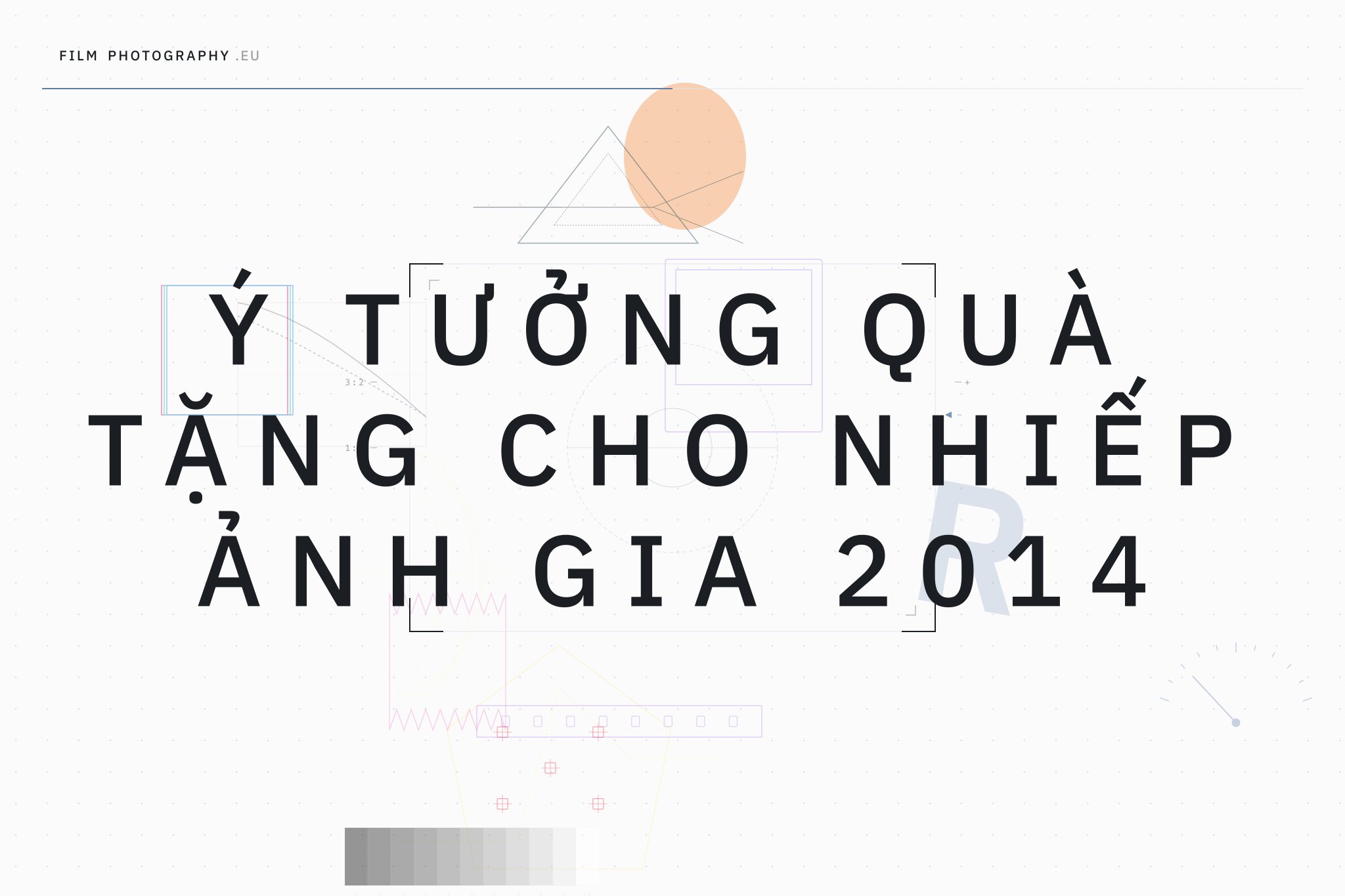 Ý tưởng quà tặng cho nhiếp ảnh gia 2014