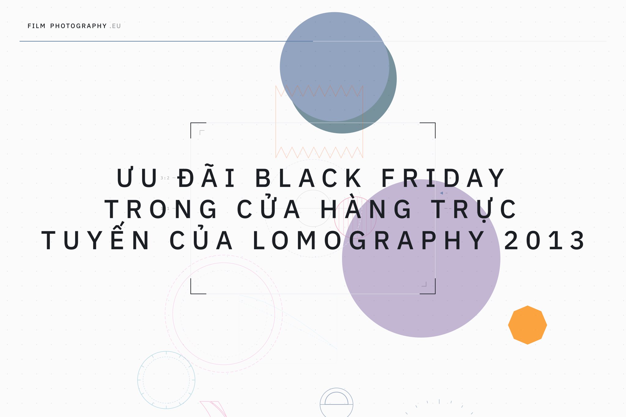 Ưu đãi Black Friday trong cửa hàng trực tuyến của Lomography 2013