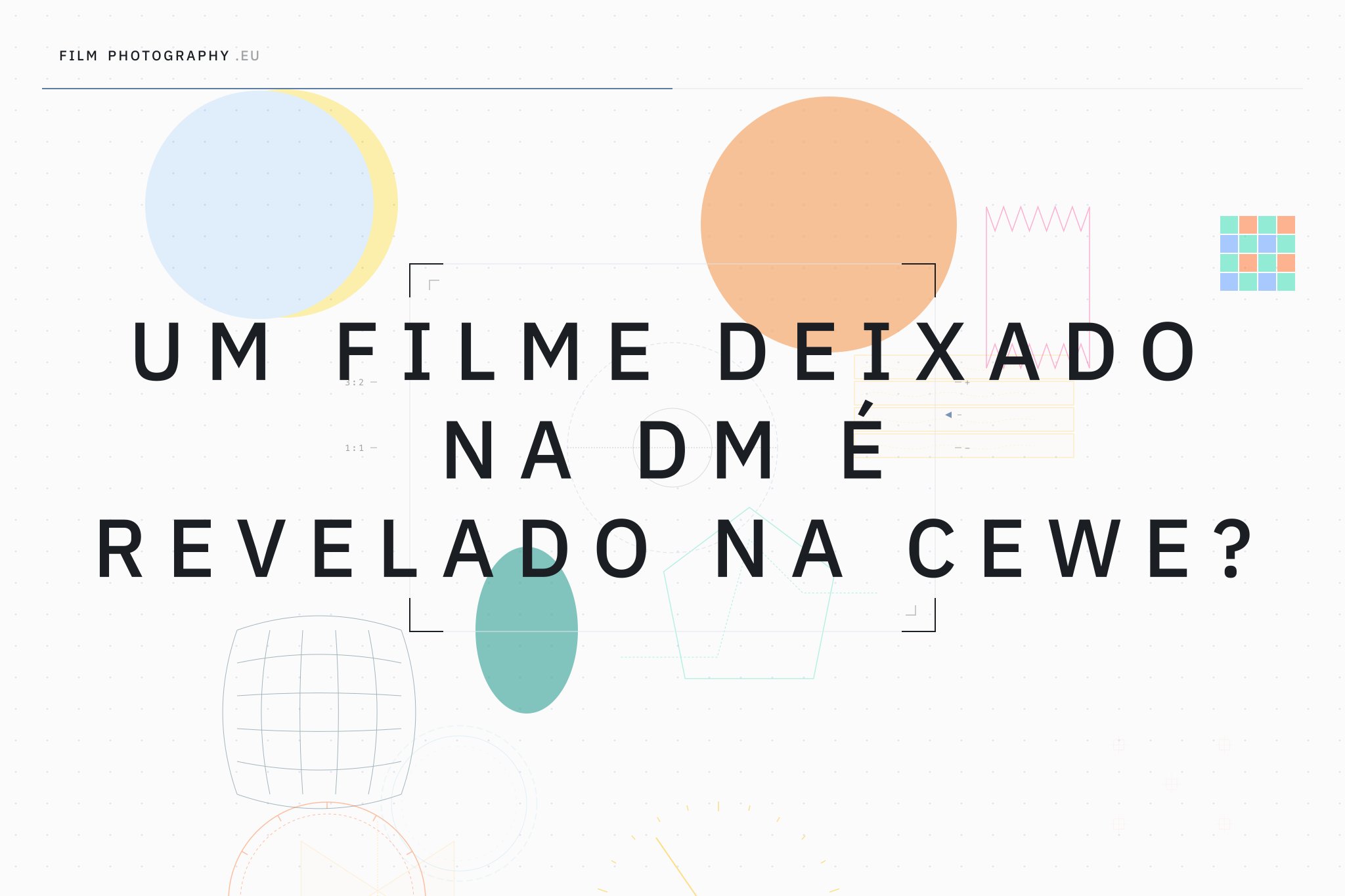 Um filme deixado na DM é revelado na CEWE?